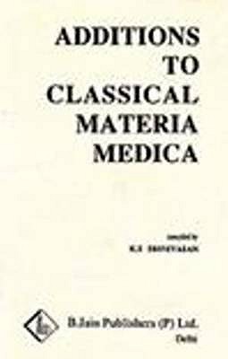 Additions to Classical Materia Medica of Clarke - Srinivasan, K S