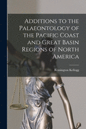 Additions to the Palaeontology of the Pacific Coast and Great Basin Regions of North America