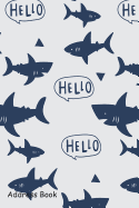 Address Book: For Contacts, Addresses, Phone, Email, Note, Emergency Contacts, Alphabetical Index with Shark Hand Drawn