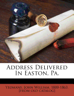 Address Delivered in Easton, Pa.
