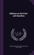 Address on the Free-soil Question