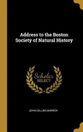 Address to the Boston Society of Natural History