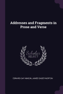 Addresses and Fragments in Prose and Verse