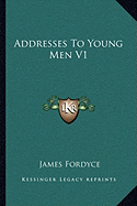 Addresses To Young Men V1