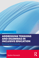 Addressing Tensions and Dilemmas in Inclusive Education: Resolving Democratically