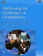 Addressing the Challenges of Globalization: An Independent Evaluation of the World Bank's Approach to Global Programs