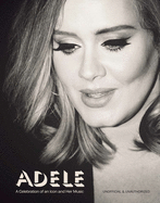 Adele: A Celebration of an Icon and Her Music