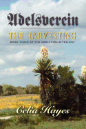 Adelsverein: The Harvesting