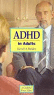 ADHD in Adults - Barkley, Russell A, PhD, Abpp, and Kevin Dawkins Productions (Producer)