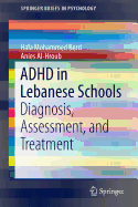 ADHD in Lebanese Schools: Diagnosis, Assessment, and Treatment