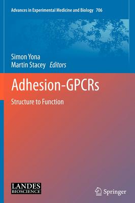 Adhesion-Gpcrs: Structure to Function - Yona, Simon (Editor), and Stacey, Martin (Editor)