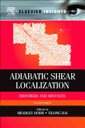 Adiabatic Shear Localization: Frontiers and Advances