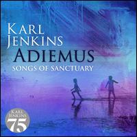 Adiemus: Songs of Sanctuary - Adiemus / Karl Jenkins