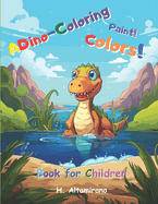 ADino-coloring: Paint, Colors, Color dinosaurs and learn