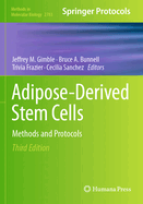 Adipose-Derived Stem Cells: Methods and Protocols