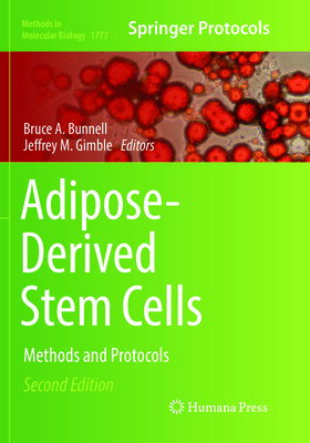 Adipose-Derived Stem Cells: Methods and Protocols - Bunnell, Bruce A (Editor), and Gimble, Jeffrey M (Editor)