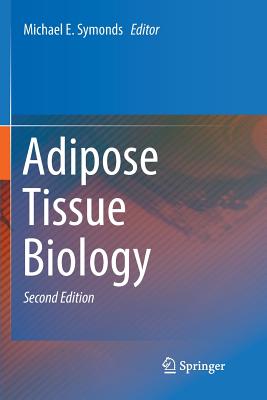 Adipose Tissue Biology - Symonds, Michael E, MD (Editor)