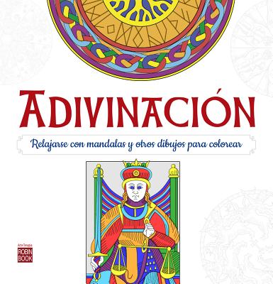 Adivinaci?n: Relajarse Con Mandalas Para Colorear - An?n, Germn