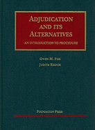 Adjudication and Its Alternatives: An Introduction to Procedure