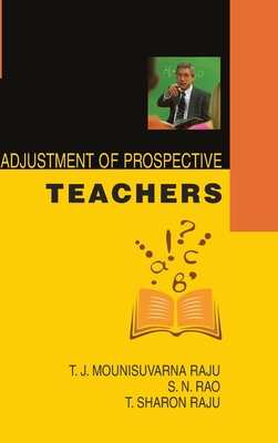 Adjustment of Prospective Teachers - Raju, T. J. M., and et al.