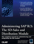 Administering SAP R/3: SD-Sales and Distribution Module