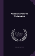 Administration Of Washington