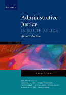 Administrative Justice in South Africa: An Introduction