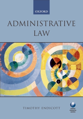 Administrative Law - Endicott, Timothy