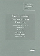 Administrative Procedure and Practice: Problems and Cases