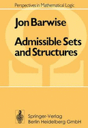 Admissible Sets and Structures: An Approach to Definability Theory