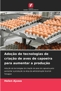 Adoo de tecnologias de criao de aves de capoeira para aumentar a produo