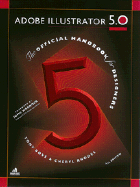 Adobe Illustrator 5.0 (4th Ed): The Official Handbook for Designers - Bove, Tony, and Rhodes, Cheryl