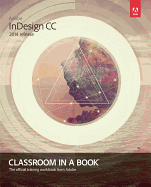 Adobe Indesign CC Classroom in a Book (2014 Release)