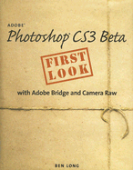 Adobe Photoshop Cs3 Beta First Look with Adobe Bridge and Camera Raw
