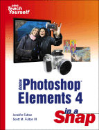 Adobe Photoshop Elements 4 in a Snap