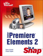 Adobe Premiere Elements 2 in a Snap
