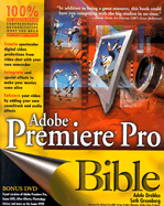 Adobe Premiere Pro Bible - Droblas, Adele, and Greenberg, Seth