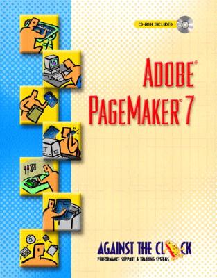 Adobe (R) PageMaker (R) 7 [With CDROM] - Behoriam, Ellenn, and Against, The Clock, and Against the Clock, Ellenn