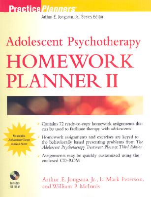 Adolescent Psychotherapy Homework Planner II - Jongsma, Arthur E, and Peterson, L Mark, and McInnis, William P