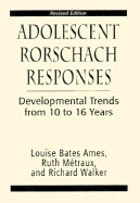 Adolescent Rorshach Responses Developmental Trends from Ten to Sixteen Years (Revised)