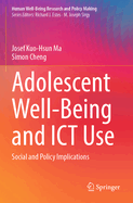 Adolescent Well-Being and ICT Use: Social and Policy Implications