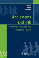 Adolescents and Risk: Behaviors, Functions and Protective Factors