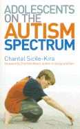 Adolescents on the Autism Spectrum: Foreword by Charlotte Moore