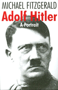 Adolf Hitler: A Portrait
