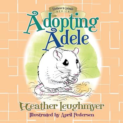Adopting Adele - Leughmyer, Heather