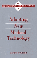 Adopting New Medical Technology