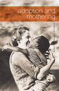 Adoption and Mothering