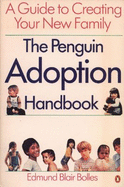 Adoption Handbook, the Penguin - Bolles, Edmund Blair