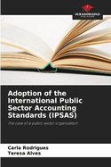 Adoption of the International Public Sector Accounting Standards (IPSAS)