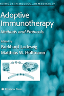 Adoptive Immunotherapy: Methods and Protocols